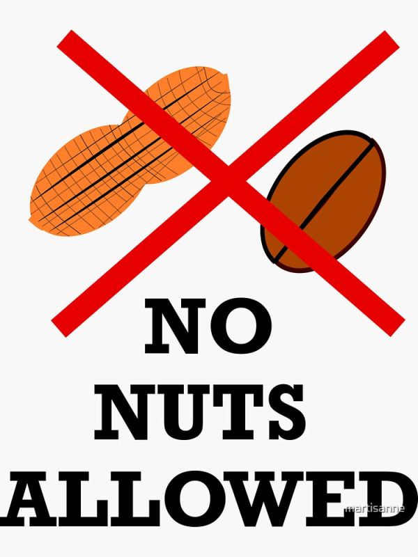 Please be allergy aware.  Nuts not allowed.